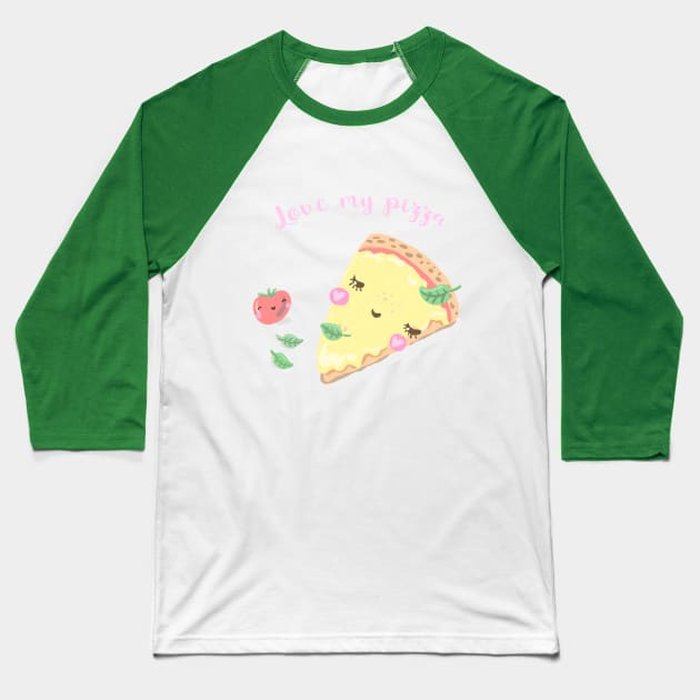 love my pizza Baseball T-Shirt by Lamalou Design